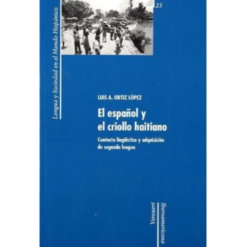 Luis A. Ortiz López - El espanol y el criollo haitiano