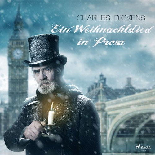 Charles Dickens - Ein Weihnachtslied in Prosa (Ungekürzt)