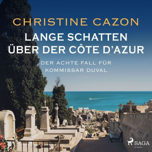 Christine Cazon - Lange Schatten über der Côte d'Azur. Der achte Fall fur Kommissar Duval