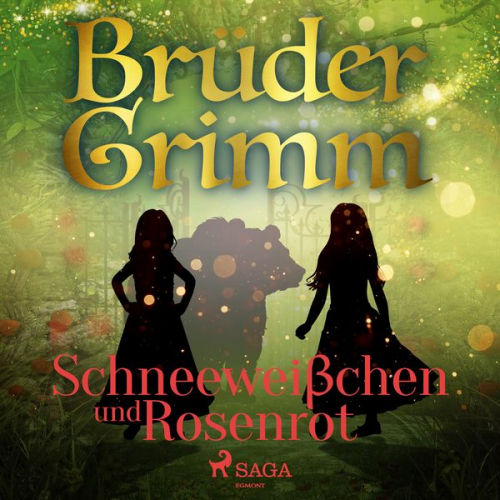 Brüder Grimm - Schneeweißchen und Rosenrot