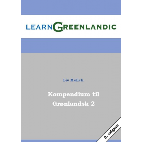 Liv Molich - Kompendium til Grønlandsk 2