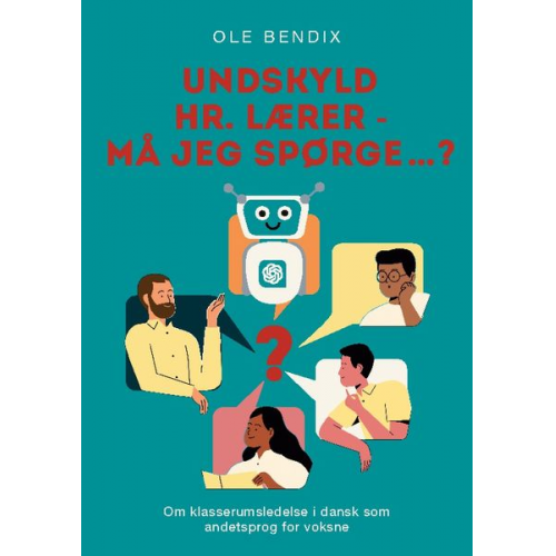 Ole Bendix - Undskyld Hr. Lærer - må jeg spørge¿?