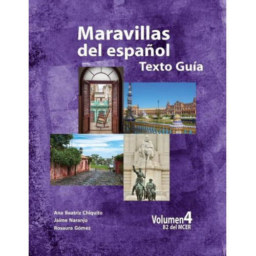 Jaime Alberto Naranjo Maria Rosaura Gomez Ana Beatriz Chiquito - Maravillas del Espanol