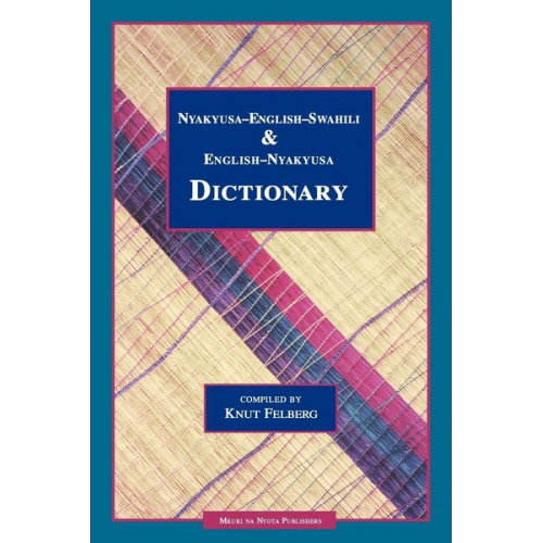 Knut Felberg - Nyakyusa-English-Swahili & English-Nyaky