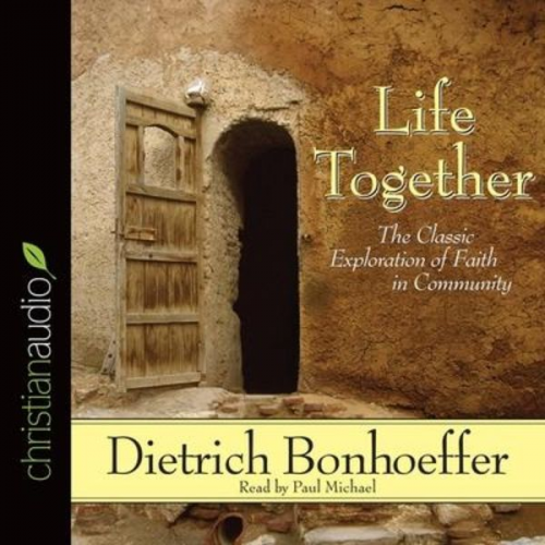 Dietrich Bonhoeffer - Life Together