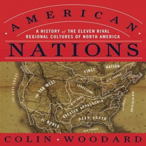 Colin Woodard - American Nations