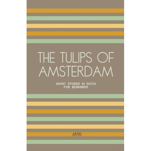 Artici Bilingual Books - The Tulips of Amsterdam