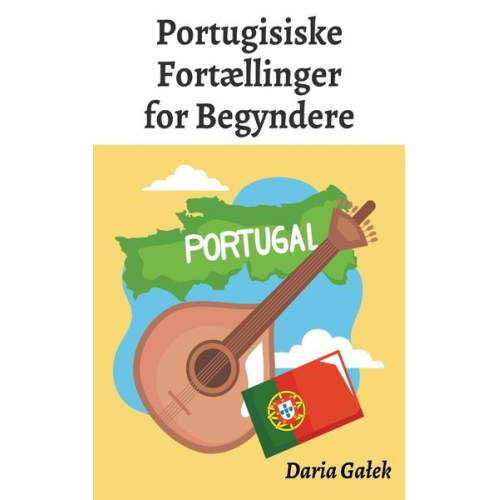 Daria Ga¿ek - Portugisiske Fortællinger for Begyndere