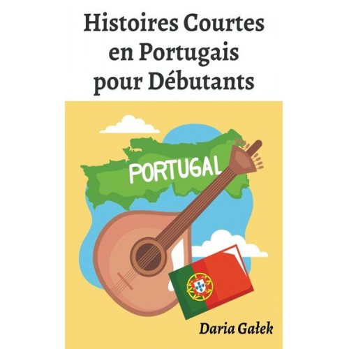 Daria Ga¿ek - Histoires Courtes en Portugais pour Débutants