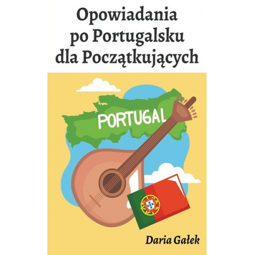 Daria Ga¿ek - Opowiadania po Portugalsku dla Pocz¿tkuj¿cych