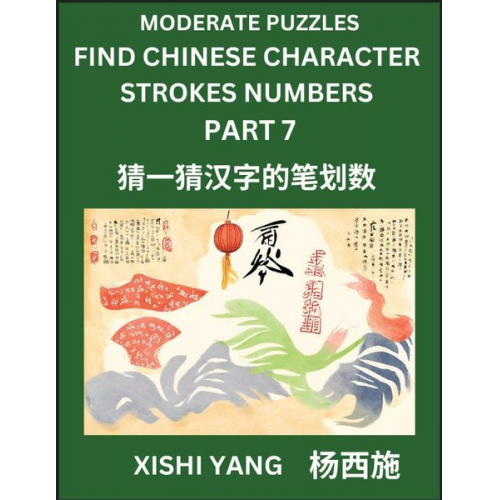 Xishi Yang - Moderate Level Puzzles to Find Chinese Character Strokes Numbers (Part 7)- Simple Chinese Puzzles for Beginners, Test Series to Fast Learn Counting St