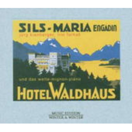 Various: Hotel Waldhaus,Sils-Maria