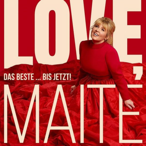 Maite Kelly - Love, Maite - Das Beste ... bis jetzt!