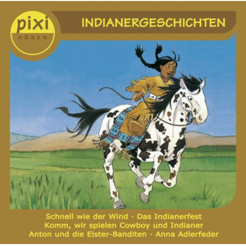 Pixi Hören: Pixi Hören: Indianergeschichten