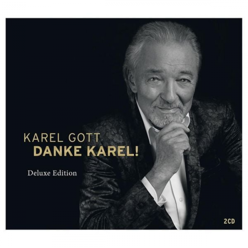 Karel Gott - Danke Karel! (Deluxe Edition)