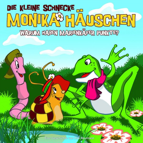 Kati Naumann - Die kleine Schnecke Monika Häuschen - CD / 05: Warum haben Marienkäfer Punkte?