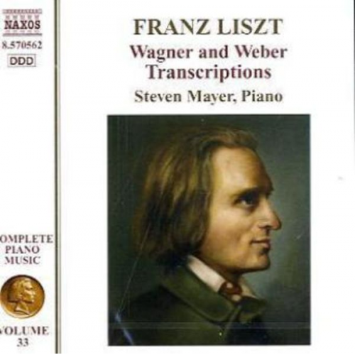 Franz Liszt - Mayer, S: Wagner und Weber Transkriptionen