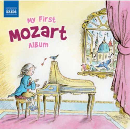 Wolfgang Amadeus Mozart - Various: My First Mozart Album