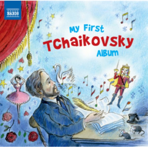 Peter Iljitsch Tschaikowsky - My First Tchaikovsky Album