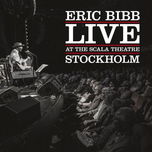 Eric Bibb - Live At The Scala Theatre Stockholm