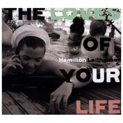 Hamilton Leithauser - Loves Of Your Life