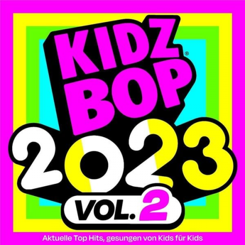 Kidz Bop Kids - KIDZ BOP 2023 Vol. 2