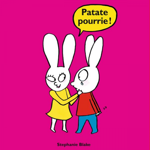 Stephanie Blake - Patate pourrie !