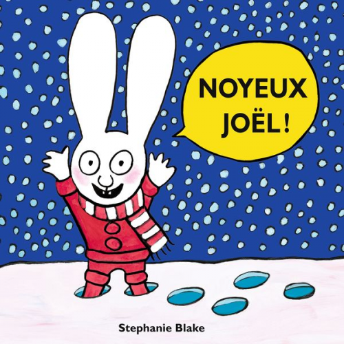 Stephanie Blake - Noyeux Joël !