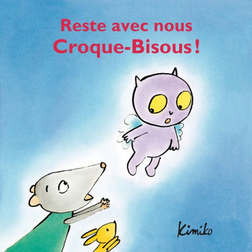 Kimiko Laura Fedduci - Reste avec nous Croque-Bisous