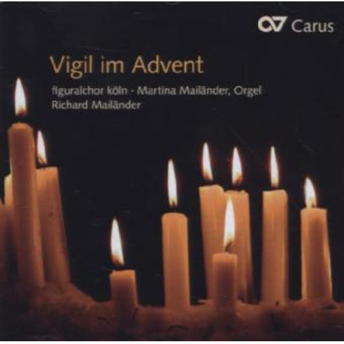 Martina Mailänder Figuralchor Köln Ric Mailänder - Vigil im Advent