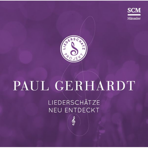 Paul Gerhard - Paul Gerhardt - Das Liederschatz-Projekt