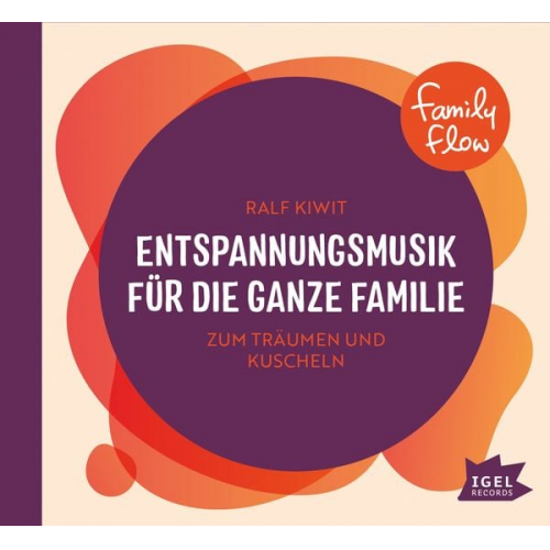 FamilyFlow. Entspannungsmusik für die ganze Familie