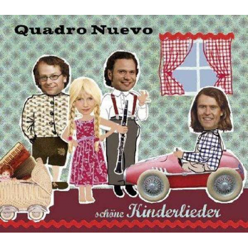 Quadro Nuevo - Schöne Kinderlieder