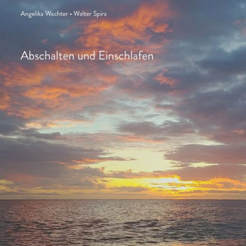 Angelika Wachter - Abschalten und Einschlafen