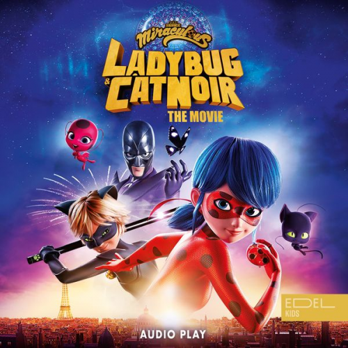 Marcus Giersch Jeremy Zag Karin El Makaddem - Miraculous: Ladybug & Cat Noir, the Movie - Audio Play