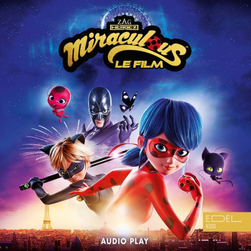 Jeremy Zag Marcus Giersch - Miraculous: Ladybug & Chat Noir, Le Film - Audio Play