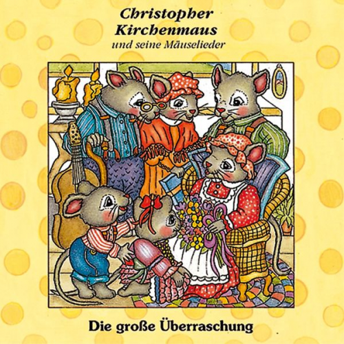 Gertrud Schmalenbach - Christopher Kirchenmaus (10): Die große Überraschung