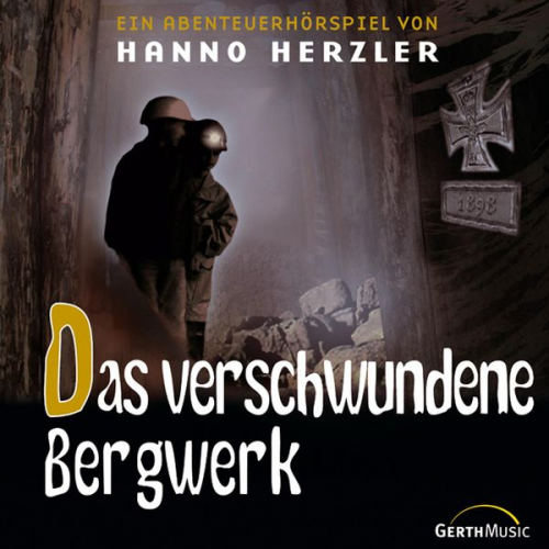 Hanno Herzler - 22: Das verschwundene Bergwerk