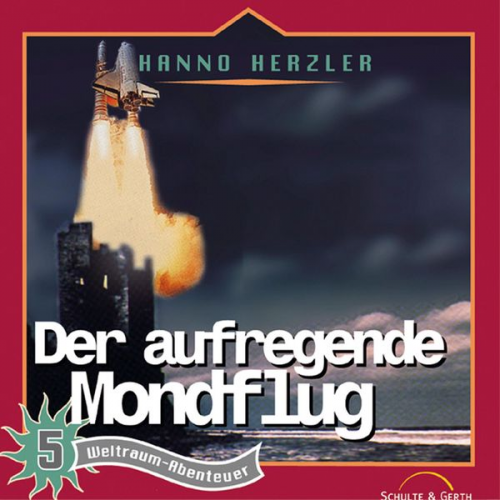 Hanno Herzler - 05: Der aufregende Mondflug