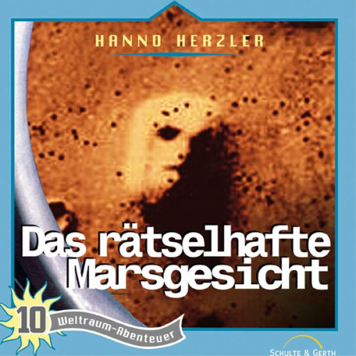 Hanno Herzler - 10: Das rätselhafte Marsgesicht