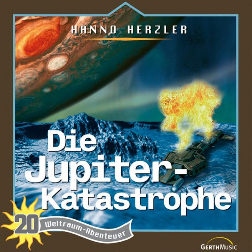 Hanno Herzler - 20: Die Jupiter-Katastrophe