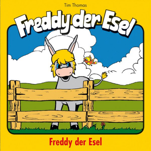 Tim Thomas Margit Thomas - 01: Freddy der Esel