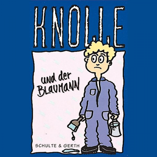 Gertrud Schmalenbach - 05: Knolle und der Blaumann