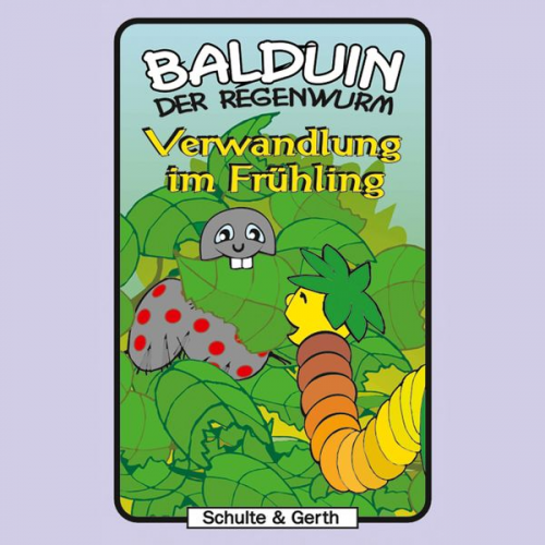Sabine Fischer Timothy Kirk Thomas - Balduin der Regenwurm (3): Verwandlung im Frühling