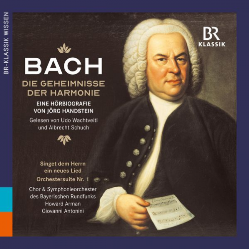 BR-Klassik - J. S. Bach: Die Geheimnisse der Harmonie