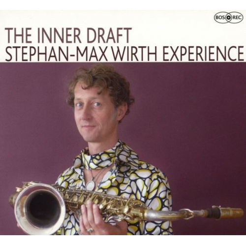 Stephan-Max Wirth - The Inner Draft