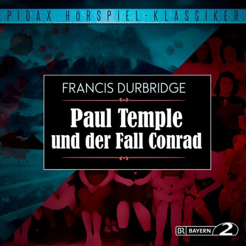 Francis Durbridge - Paul Temple und der Fall Conrad