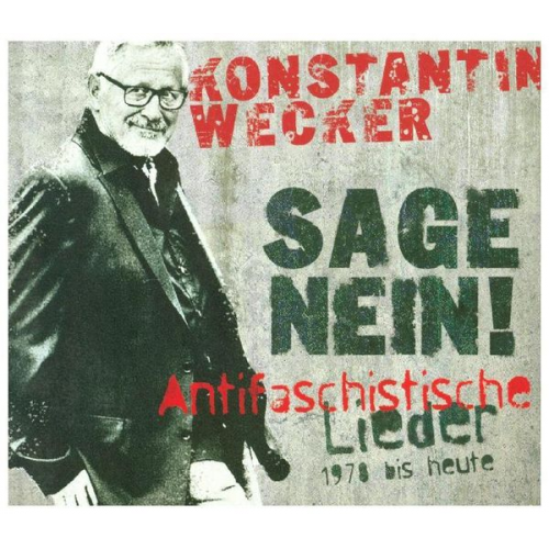 Konstantin Wecker - Sage Nein! (Antifaschistische