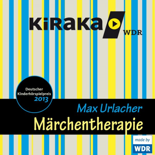 Max Urlacher - Kiraka, Märchentherapie