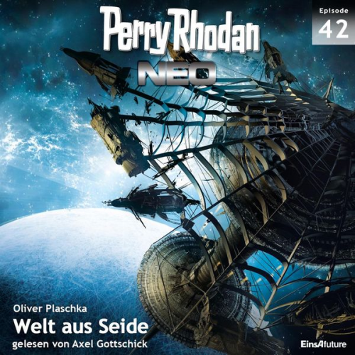 Oliver Plaschka - Perry Rhodan Neo 42: Welt aus Seide